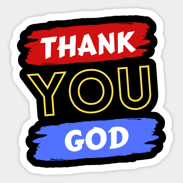 Thank You God | Christian Sticker by All Things Gospel